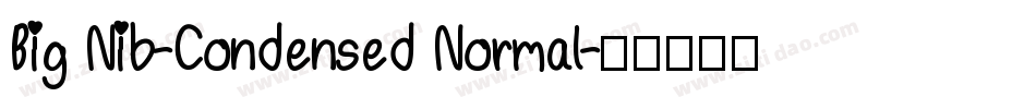 Big Nib-Condensed Normal字体转换